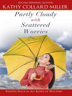 cover image of Partly Cloudy with Scattered Worries